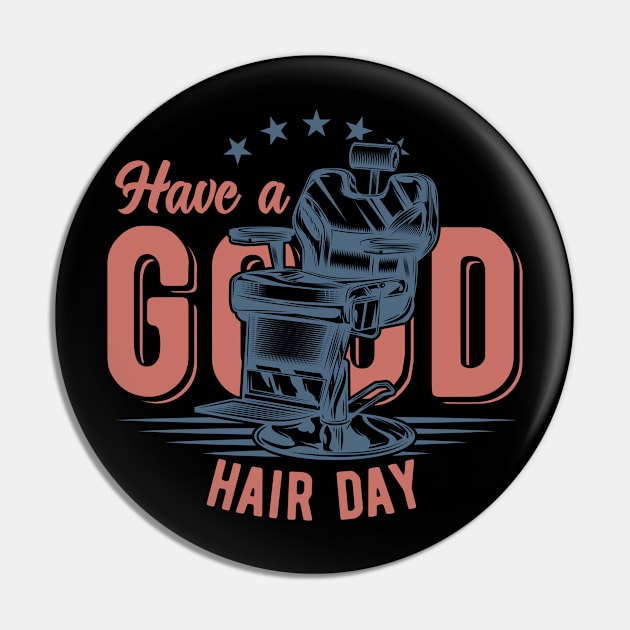 Barbershop A Lifestyle Haircut Or Styling, Make-Up And Shaving Your Hairdresser Gifts T-Shirt Pin by gdimido