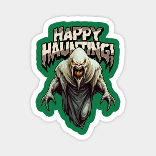 Happy Haunting ! Magnet