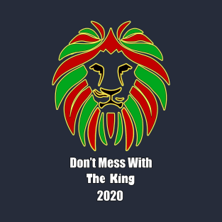 Don' Mess With The King Lion T-Shirt