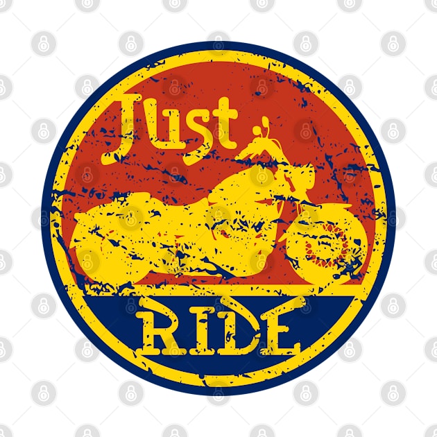 Just Ride Biker Moto Motorcycle by EPDROCKS