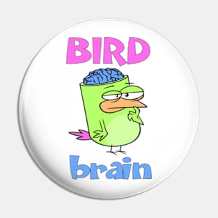 Birdbrain Design for Bird Lovers Pin