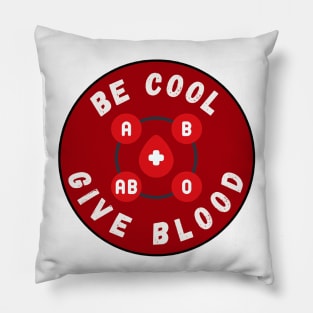 Be Cool Give Blood T-Shirts and Stickers | Donate Blood, Save Lives Pillow