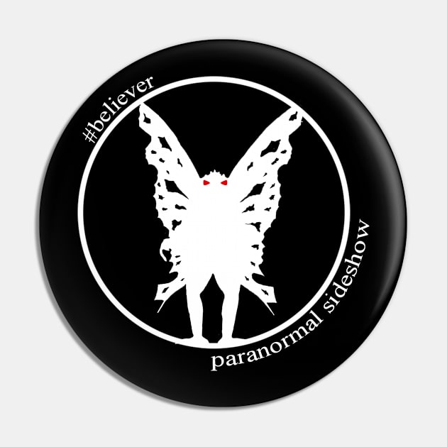 Believer in Mothman Pin by ParanormalSideshow