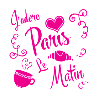 I Love Paris in the Morning T-Shirt