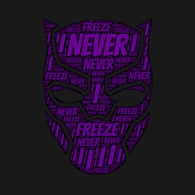 I never Freeze Superhero Panther shirt by kmpfanworks