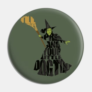 The Wicked Witch of the West Pin