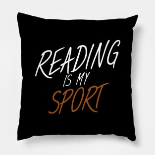 Bookworm reading is my sport Pillow