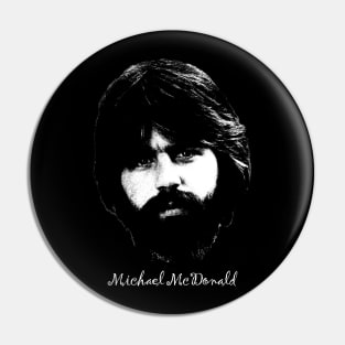 Michael McDonald Portrait Pin