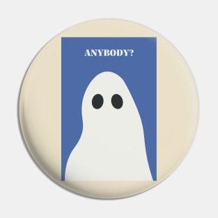 Sad Ghost Anybody Pin