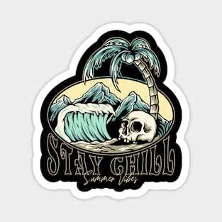 Stay Chill Skull Magnet