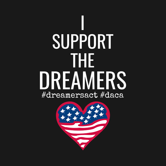 I Support With The Dreamers by jmgoutdoors