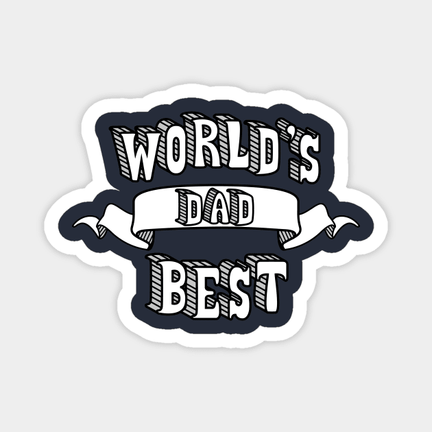 World's Best Dad Magnet by theMeticulousWhim