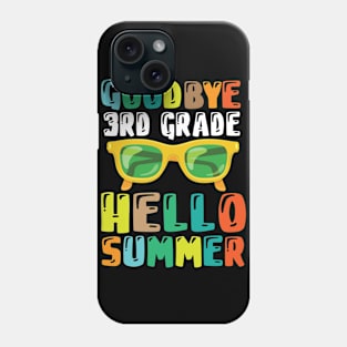 Teacher Student Goodbye 3rd Grade Hello Summer Break Days Phone Case