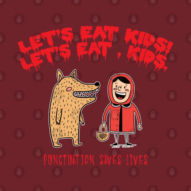 Lets Eat Kids by NINE69