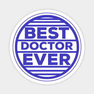 Best Doctor Ever Magnet