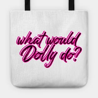 What would Dolly Do? Tote