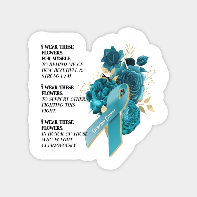 Ovarian Cancer Survivor Fighter Support Magnet by allthumbs