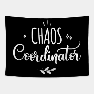 Chaos Coordinator funny mom quote Tapestry