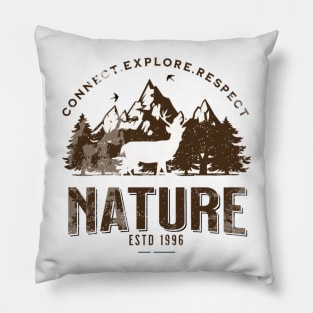 connect explore respect nature Pillow