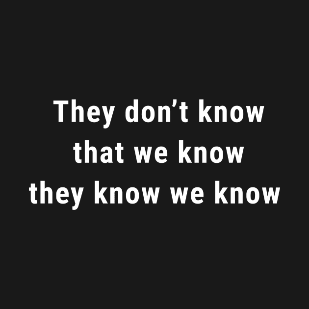 Friends - They Don't Know Quote by WeirdStuff