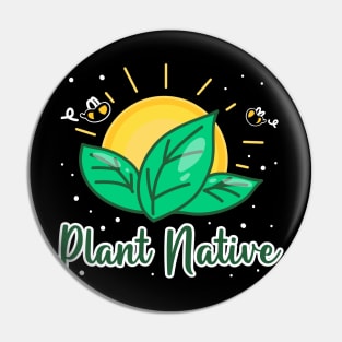 Plant Native Pin