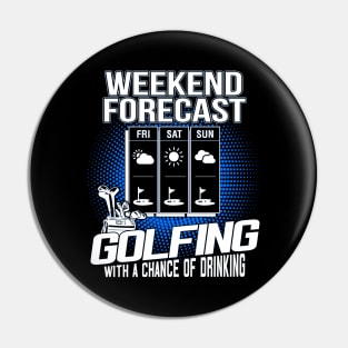 Weekend Forecast Golf With A Chance of Drinking Pin