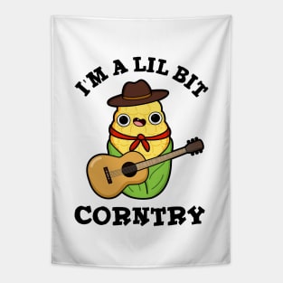 I'm A Little Bit Corntry Cute Country Corn Pun Tapestry