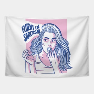 Fluent In Sarcasm Girl Tapestry