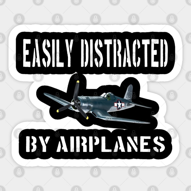 Laboratorium højt Bekræfte Airshow Merch Airplanes Airplane Easily Distracted f4u - F4u Corsair -  Sticker | TeePublic