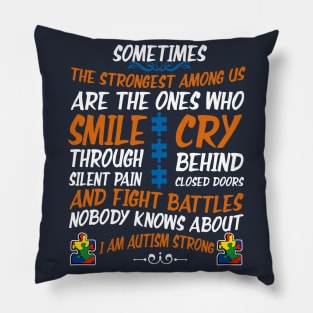 Autism Shirt Autism Awareness Shirt Autism Strong Pillow