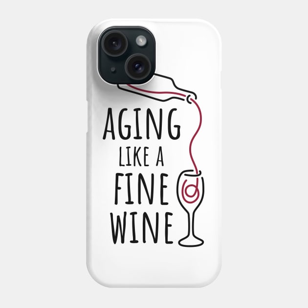 Aging Like a Fine Wine - 1 Phone Case by NeverDrewBefore