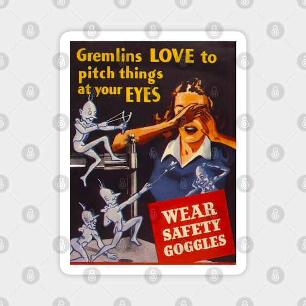 Gremlins Love To Pitch Things at Your Eyes Magnet by The Curious Cabinet