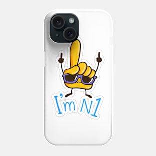 I am No. 1 Phone Case