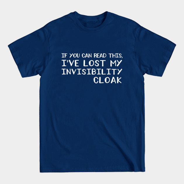 Discover Invisibility cloak - Harry Potter - T-Shirt