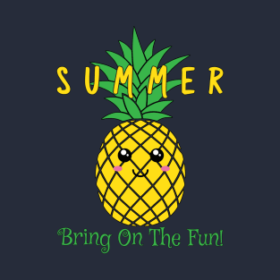 Summer Cute Pineapple Bring On The Fun T-Shirt