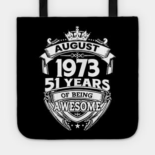 August 1973 51 Years Of Being Awesome 51st Birthday Tote