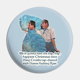 Hap, Hap, Happiest Christmas - Sisters Reprise Mash-Up Pin