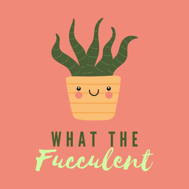 What The Fucculent by North Eastern Roots