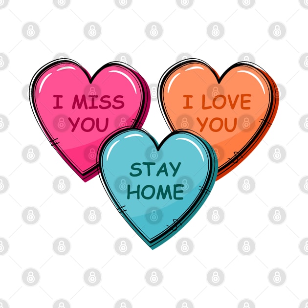 Quarantine Stay Home Valentines Candy Heart by lunamoonart