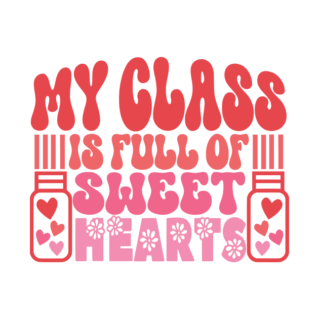 Retro Teacher Valentines Day Gifts, My Class is Full of Sweet Hearts by mcoshop