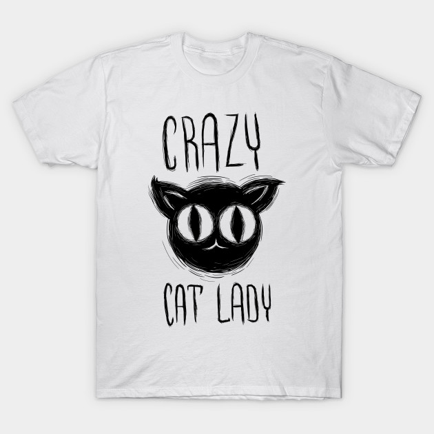 Crazy Cat Lady Cat T Shirt Teepublic Uk