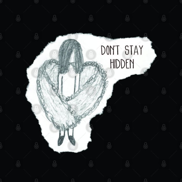 Don't Stay Hidden by Emma Lorraine Aspen