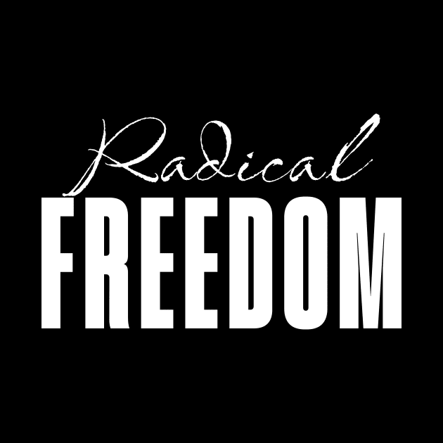 Radical Freedom by Milk & Honey