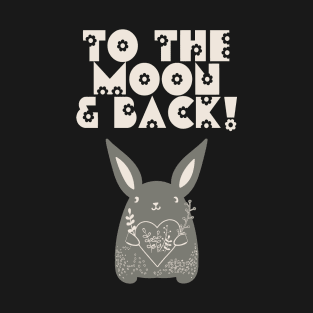 TO THE MOON AND BACK T-Shirt