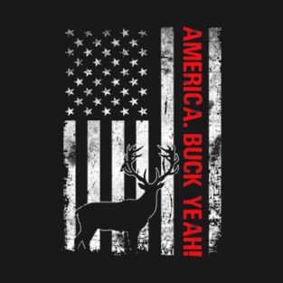 America Buck Yeah 4Th Of July Deer Hunting Day T-Shirt