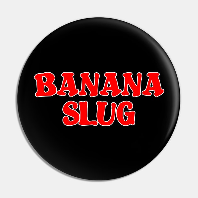 Banana Slug Pin by old_school_designs