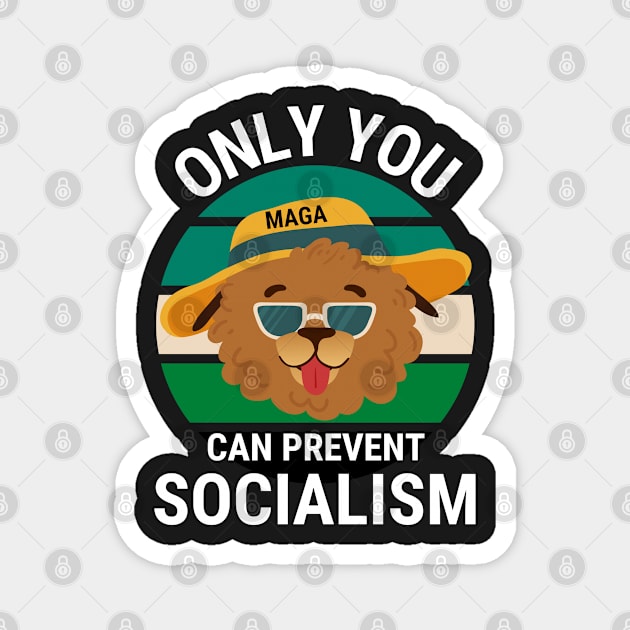 Only You Can Prevent Socialism - Dog Camping Vintage Funny Magnet by Famgift