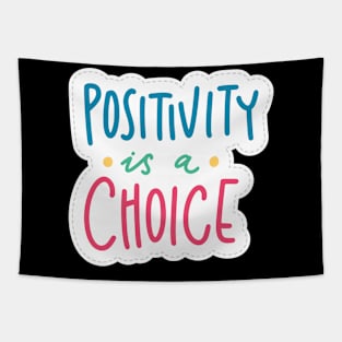positive is a choice Tapestry