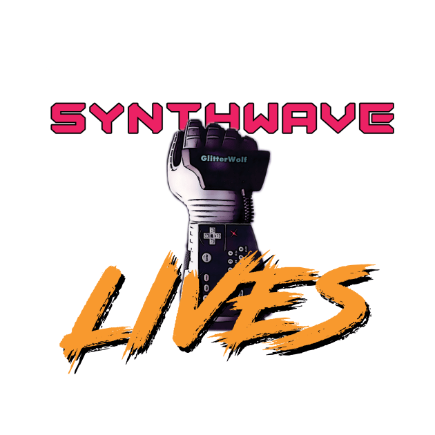 Synthwave Lives by GlitterWolf89