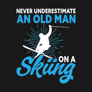 Never Underestimate An Old Man On A Skiing T Shirt For Men T-Shirt